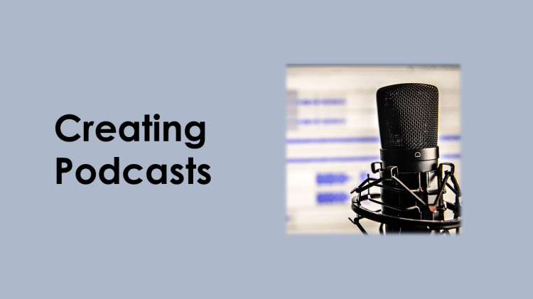 Creating Podcasts Link
